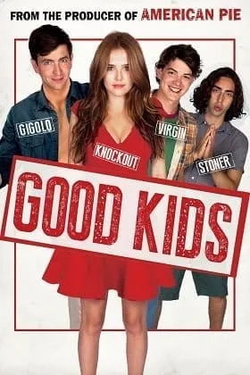 Good Kids (2016) เรียนจบแล้ว…ขอเป็นตัวเองสักครั้ง